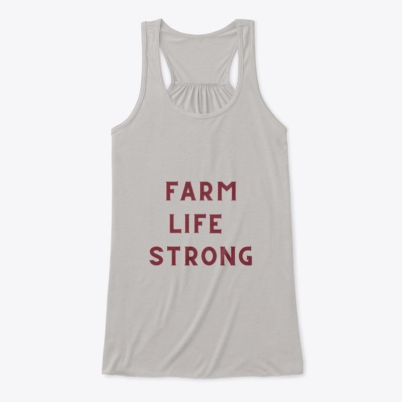 Farm Life Strong 